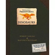 Dinosaurs: Encyclopedia Prehistorica