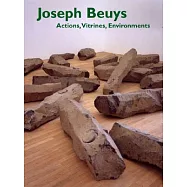 Joseph Beuys: Actions, Vitrines, Environments
