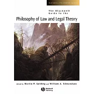 The Blackwell Guide to the Philosophy of Law and Legal Theory