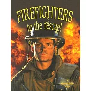 Firefighters to the Rescue!