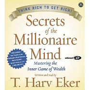 Secrets of the Millionaire Mind CD: Mastering the Inner Game of Wealth