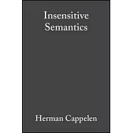 Insensitive Semantics: A Defense of Semantic Minimalism and Speech ACT Pluralism