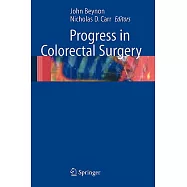 Progress In Colorectal Surgery