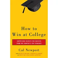 How to Win at College: Simple Rules for Success from Star Students