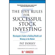 The Five Rules For Successful Stock Investing: Morningstar’s Guide To Building Wealth And Winning in the Market