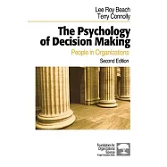 The Psychology Of Decision Making: People In Organizations