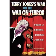 Terry Jones’s War on the War on Terror