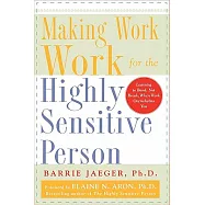 Making Work Work for the Highly Sensitive Person