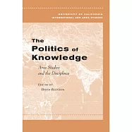 The Politics Of Knowledge: Area Studies And The Disciplines