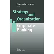 Strategy And Organization Of Corporate Banking