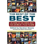 The Best of the Best: 20 Years of the Year’s Best Science Fiction