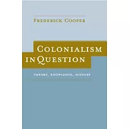 Colonialism In Question: Theory, Knowledge, History