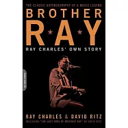 Brother Ray: Ray Charles&rsquo; Own Story