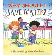 Why Should I Save Water?