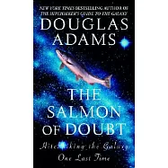 The Salmon Of Doubt: Hitchhiking the Galaxy