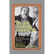 Do You Sincerely Want to Be Rich?: The Full Story of Bernard Cornfeld and I.o.s.