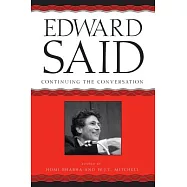 Edward Said: Coninuing The Conversation