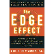 The Edge Effect: Achieve Total Health And Longevity With The Balanced Brain Advantage