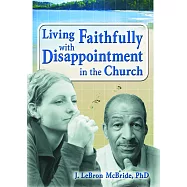 Living Faithfully With Disappointment In The Church