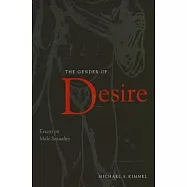 The Gender Of Desire: Essays On Male Sexuality