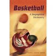 Basketball: A Biographical Dictionary