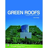 Green Roofs: Ecological Design And Construction