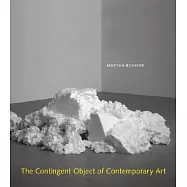 The Contingent Object Of Contemporary Art