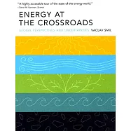 Energy at the Crossroads: Global Perspectives and Uncertainties
