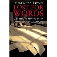 Lost For Words: The Hidden History Of The Oxford English Dictionary