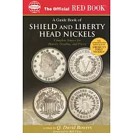 A Guide Book of Shield And Liberty Head Nickels: Complete Source For History, Grading, and Prices