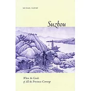 Suzhou: Where The Goods Of All The Provinces Converge