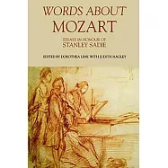 Words About Mozart: Essays in Honour of Stanley Sadie