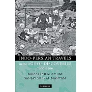 Indo-Persian Travels in the Age of Discoveries, 1400-1800