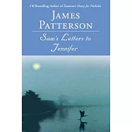 Sam&rsquo;s Letters to Jennifer