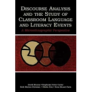 Discourse Analysis and the Study of Classroom Language and Literacy Events: A Microethnographic Perspective