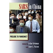 Sars in China: Prelude to Pandemic?