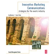 Innovative Marketing Communications: Strategies For The Events Industry