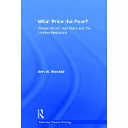 What Price the Poor?: William Booth, Karl Marx and the London Residuum