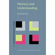 Memory And Understanding: Concept Formation In Proust&rsquo;s A La Recherche Du Temps Perdu