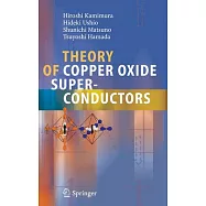 Theory of Copper Oxide Superconductors