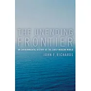 The Unending Frontier: An Environmental History of the Early Modern World