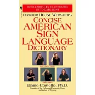 Random House Webster&rsquo;s Concise American Sign Language Dictionary