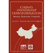 China’s Ownership Transformation: Process, Outcomes, Prospects