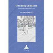 Unravelling Civilisation: European Travel and Travel Writing