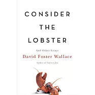 Consider the Lobster And Other Essays