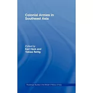 Colonial Armies in Southeast Asia