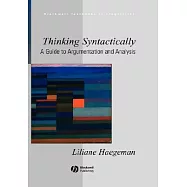 Thinking Syntactically: A Guide to Argumentation And Analysis