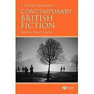 A Concise Companion to Contemporary British Fiction