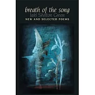 Breath of the Song: New and Selected Poems