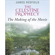The Celestine Prophecy: The Making of the Movie